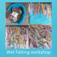 Wet Felting | 2 hour workshop