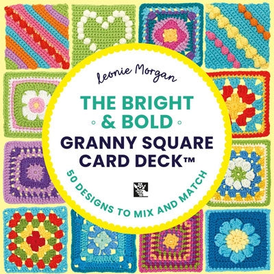 Leonie Morgan | The Bright & Bold Granny Square Deck