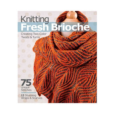 Knitting Fresh Brioche | Nancy Marchant