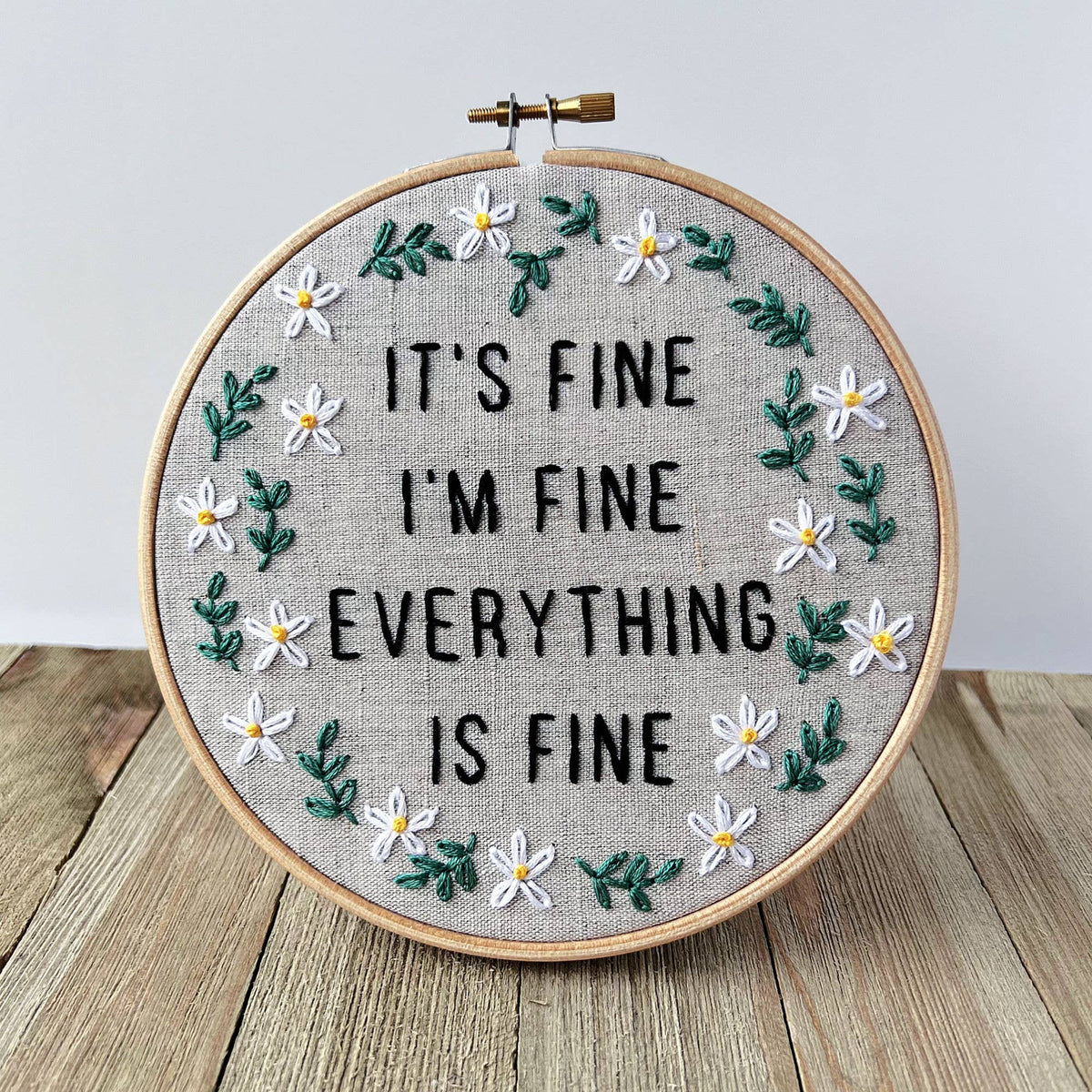 I Heart Stitch Art | It's Fine. I'm Fine. Everything is Fine | Embroidery Kit